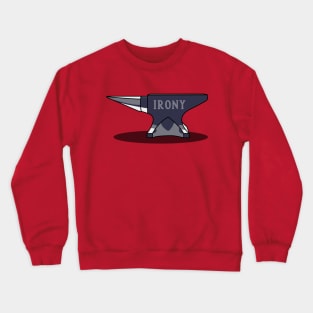 Anvil of Irony: Striking Wordplay Design Crewneck Sweatshirt